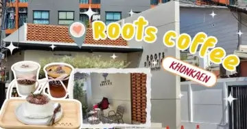 Roots Coffee คาเฟ่เปิดใหม่!! ที่มีมุมถ่ายรูปเก๋ๆ @khonkaen